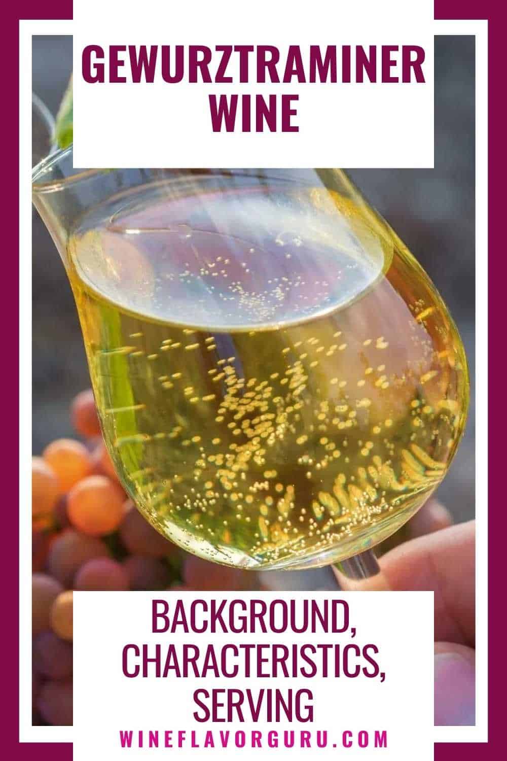 Gewurztraminer Wine Guide