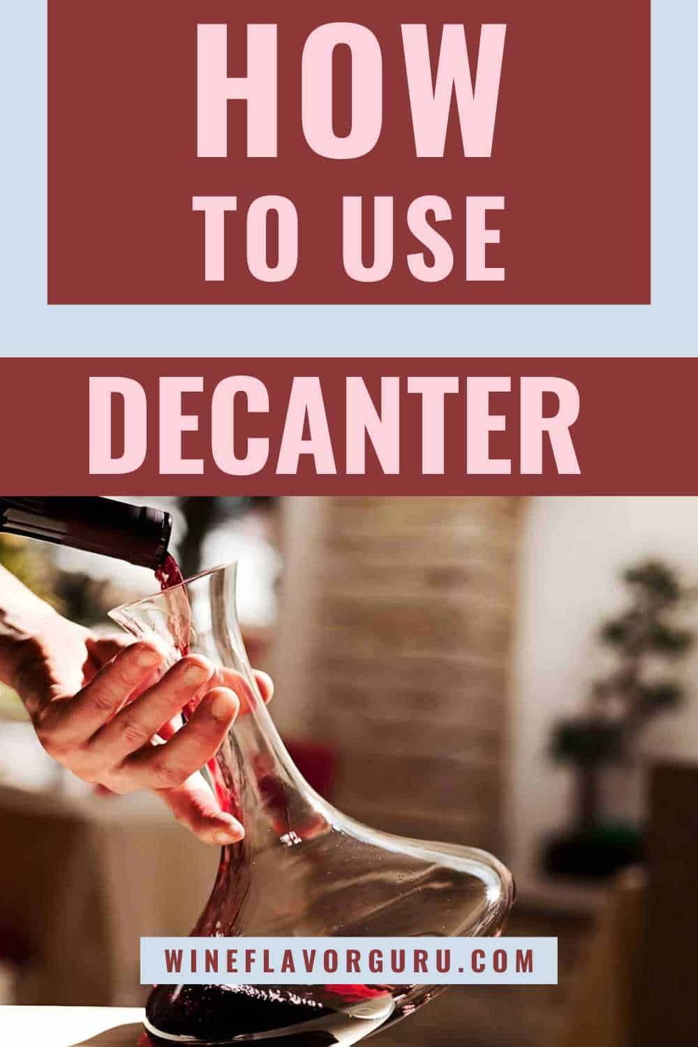 What Is a Decanter and How to Use It