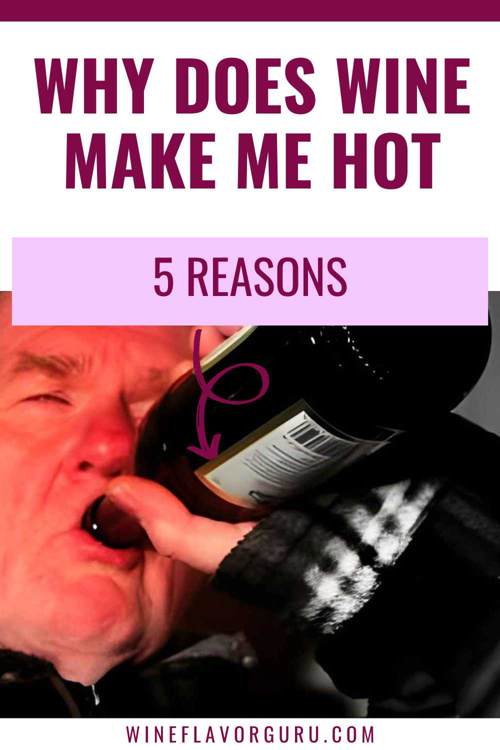 Why Does Wine Make Me Hot