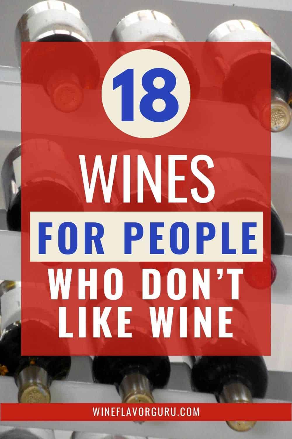 wine-for-people-who-don-t-like-wine