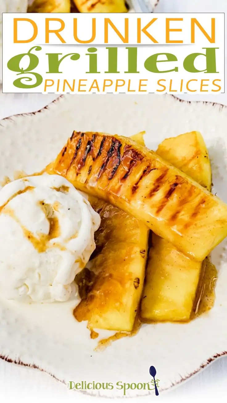 Drunken Grilled Pineapple Slices