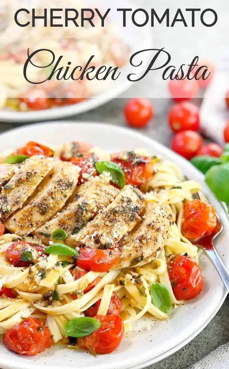 Chicken Cherry Tomato Pasta