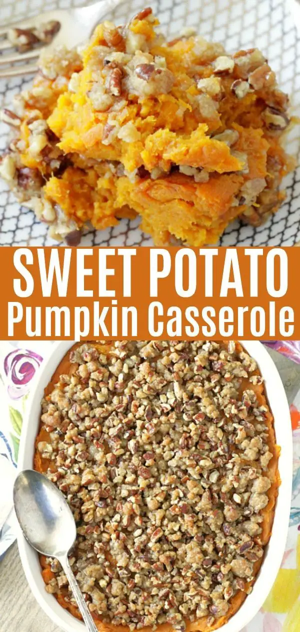 Sweet Potato Pumpkin Casserole