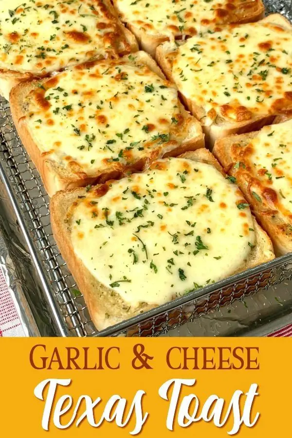 Cheesy Texas Toast