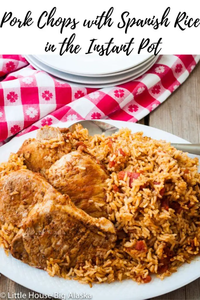 Pork Loin Chops With Spanish Rice In The Instant Pot